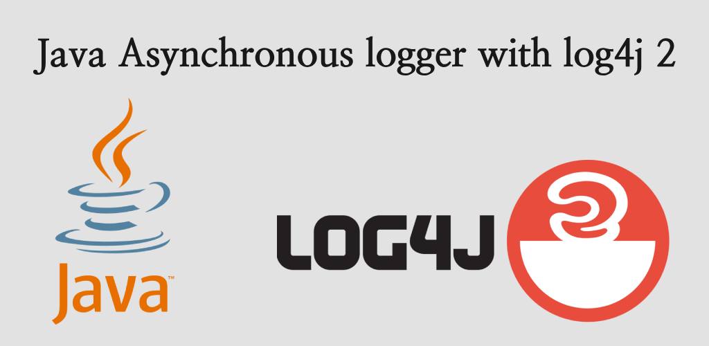 Java Asynchronous logger with log4j 2