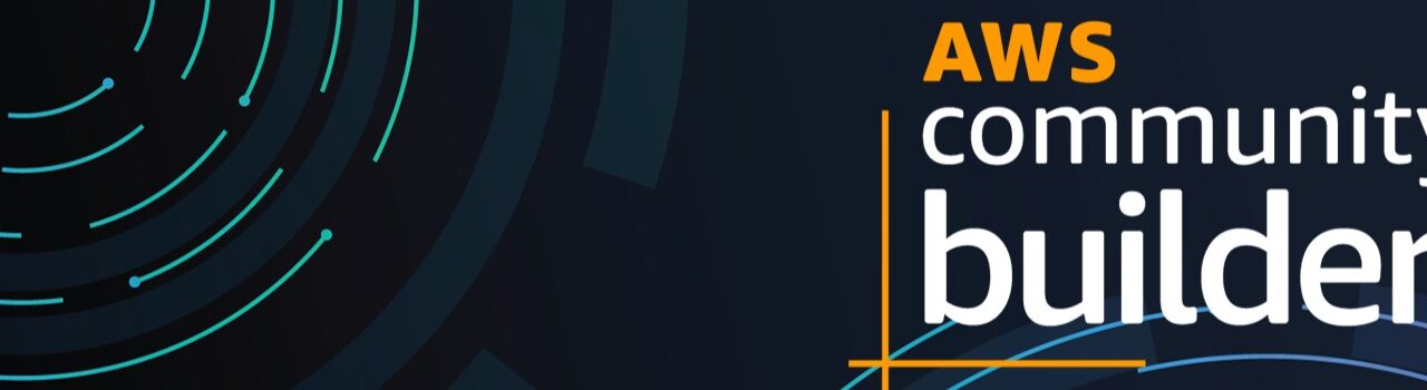 Embracing AWS Cloud Journey – Community Builder Renewal & How You Can Get Involved
